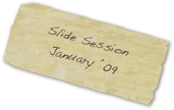 Slide Session
January ´09
